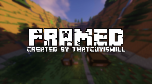 Скачать Framed! для Minecraft 1.12
